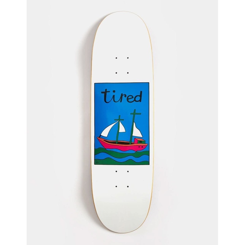 Tired The Ship Has Sailed Skateboard Deck – 9